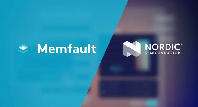 Nordic收購Memfault，推出首個用于互聯(lián)產(chǎn)品生命周期管理的 “芯片到云”完整平臺